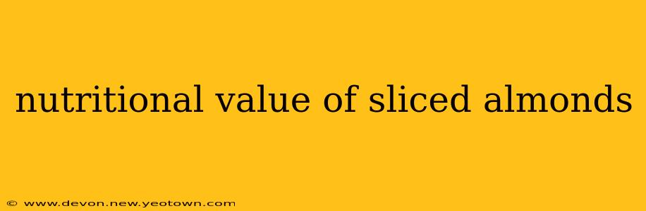nutritional value of sliced almonds