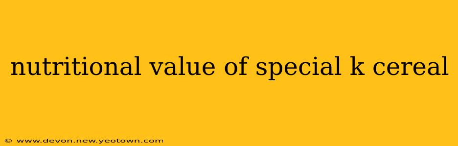 nutritional value of special k cereal