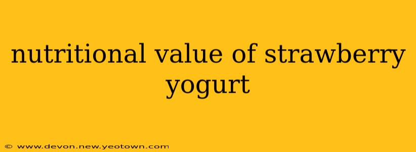 nutritional value of strawberry yogurt
