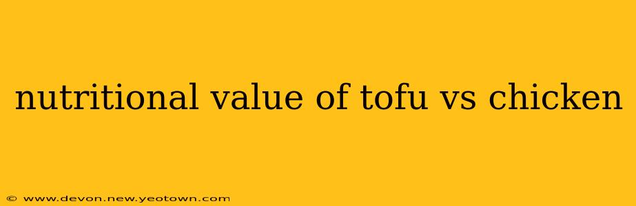 nutritional value of tofu vs chicken