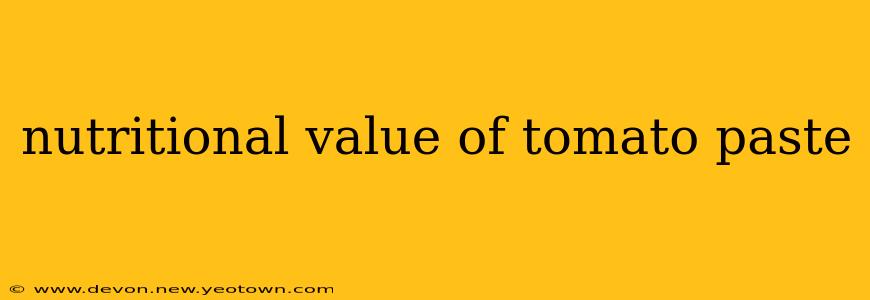 nutritional value of tomato paste