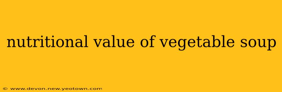 nutritional value of vegetable soup
