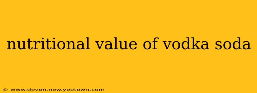 nutritional value of vodka soda