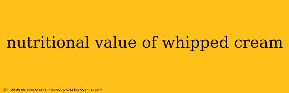 nutritional value of whipped cream
