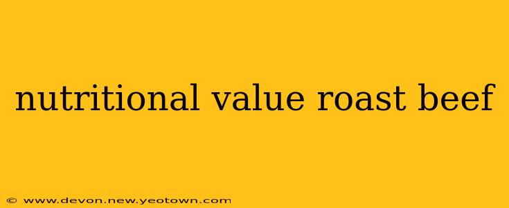 nutritional value roast beef