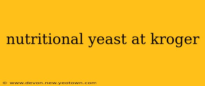 nutritional yeast at kroger