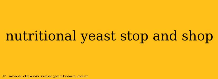 nutritional yeast stop and shop
