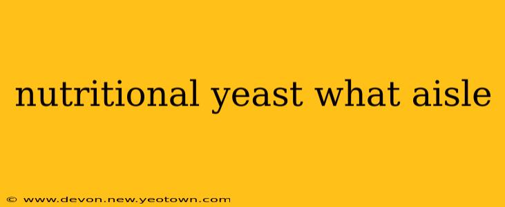 nutritional yeast what aisle