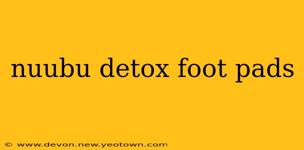 nuubu detox foot pads