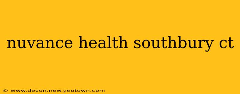 nuvance health southbury ct