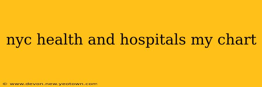 nyc health and hospitals my chart