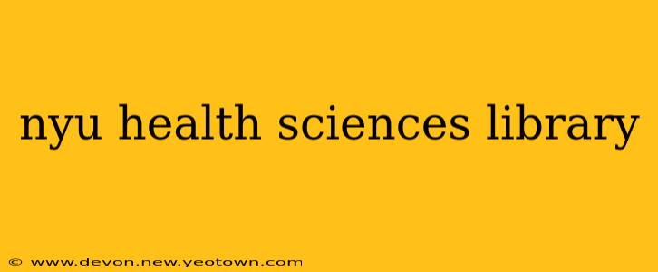 nyu health sciences library