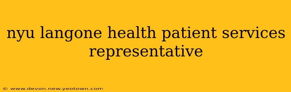 nyu langone health patient services representative