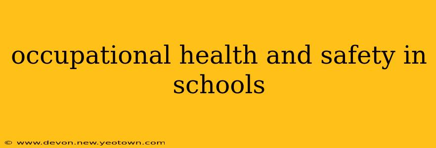 occupational health and safety in schools