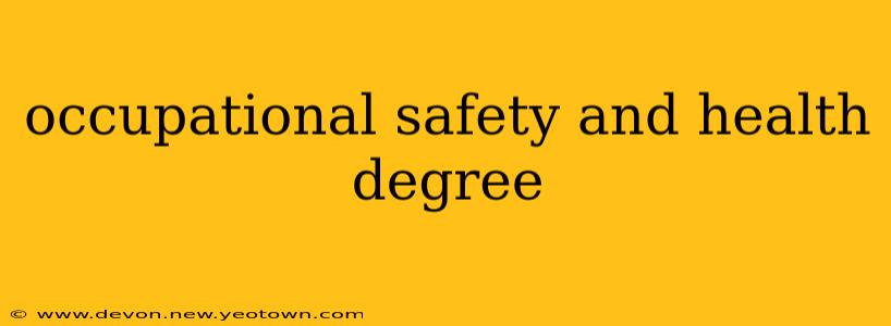 occupational safety and health degree