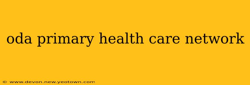 oda primary health care network