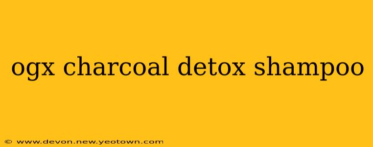 ogx charcoal detox shampoo