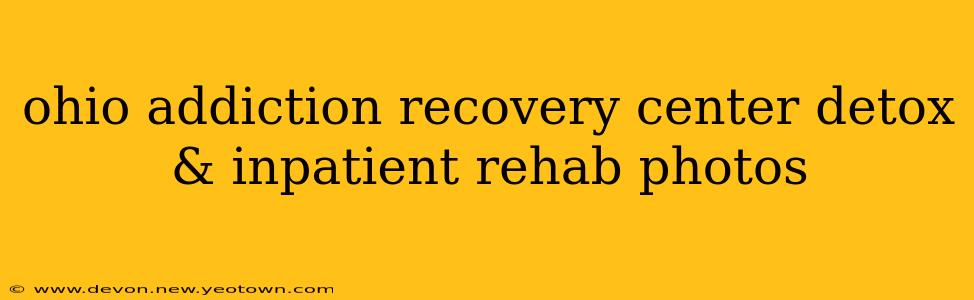 ohio addiction recovery center detox & inpatient rehab photos
