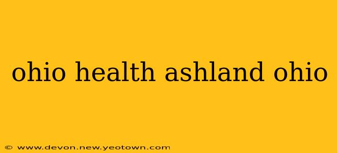 ohio health ashland ohio