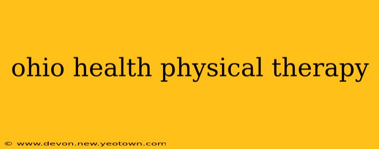 ohio health physical therapy