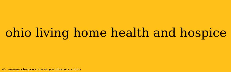 ohio living home health and hospice