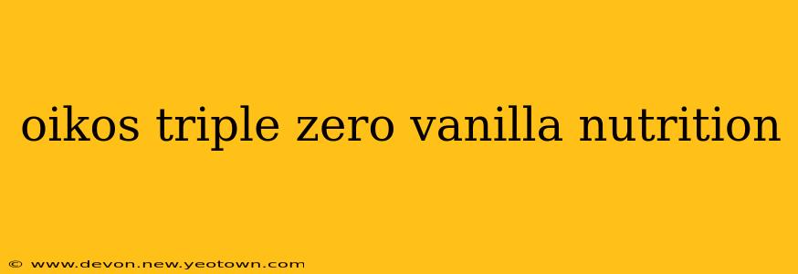 oikos triple zero vanilla nutrition