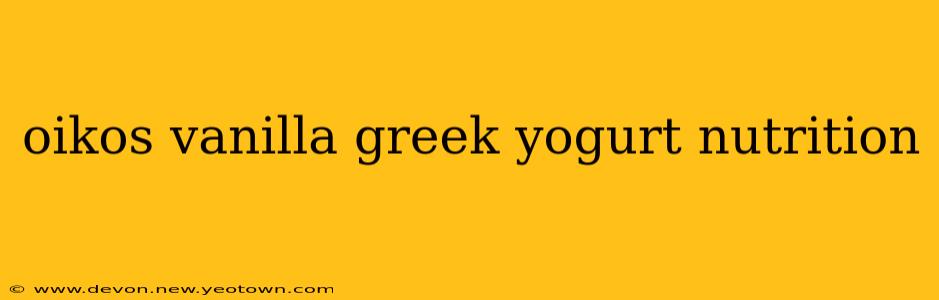 oikos vanilla greek yogurt nutrition