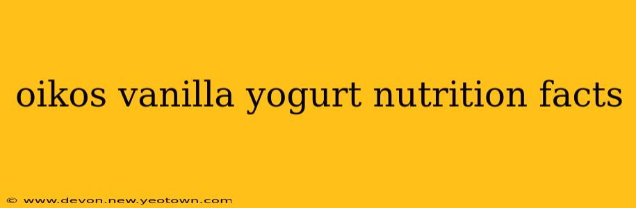 oikos vanilla yogurt nutrition facts