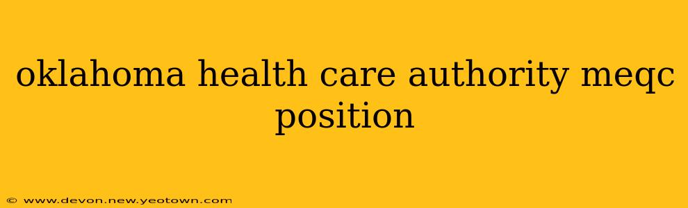 oklahoma health care authority meqc position
