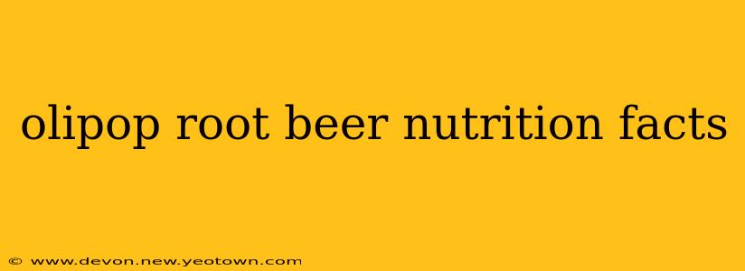 olipop root beer nutrition facts