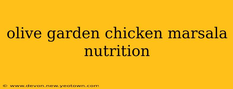 olive garden chicken marsala nutrition
