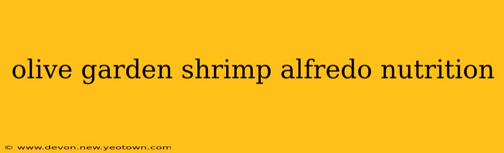 olive garden shrimp alfredo nutrition