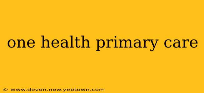 one health primary care