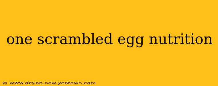 one scrambled egg nutrition
