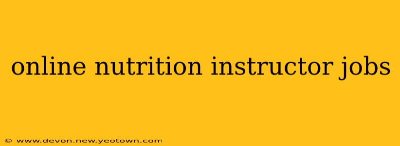 online nutrition instructor jobs