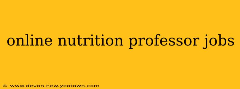 online nutrition professor jobs