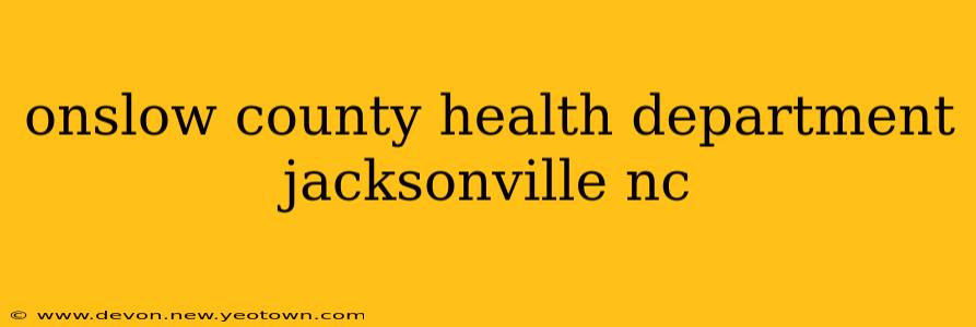 onslow county health department jacksonville nc