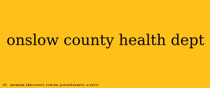 onslow county health dept