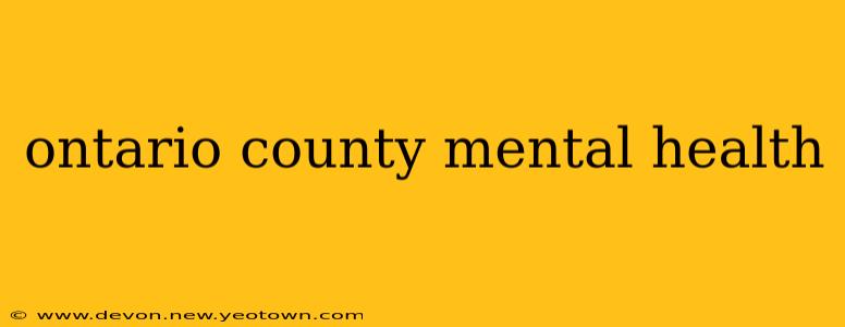 ontario county mental health