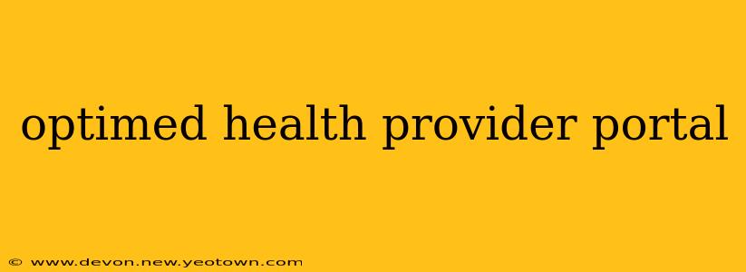 optimed health provider portal