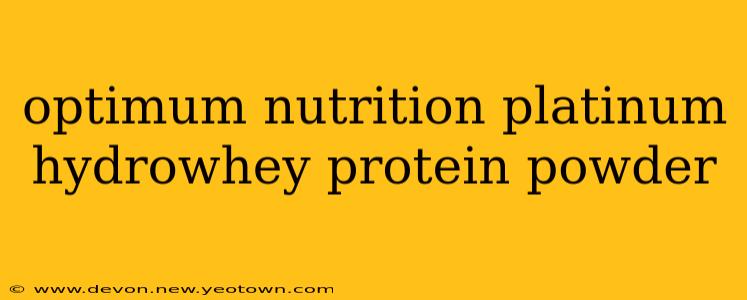 optimum nutrition platinum hydrowhey protein powder