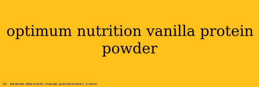 optimum nutrition vanilla protein powder