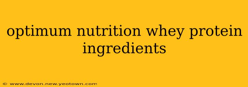 optimum nutrition whey protein ingredients