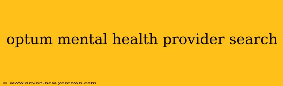 optum mental health provider search