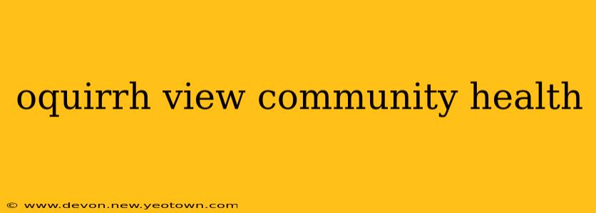 oquirrh view community health