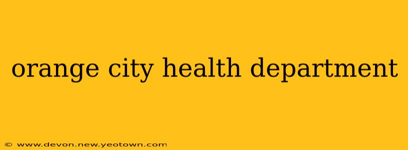 orange city health department