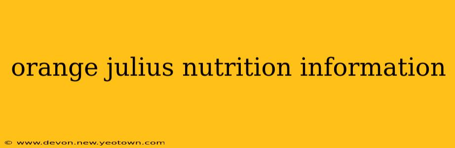orange julius nutrition information