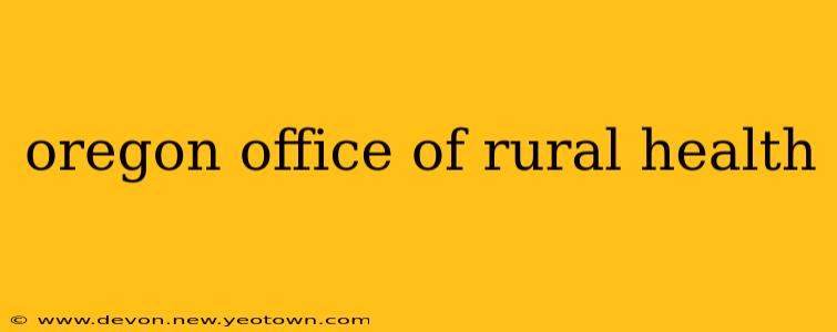 oregon office of rural health