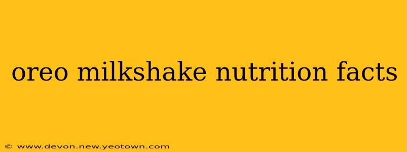 oreo milkshake nutrition facts