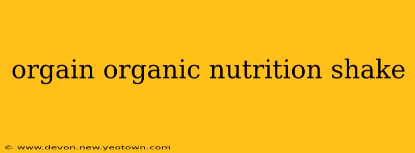 orgain organic nutrition shake
